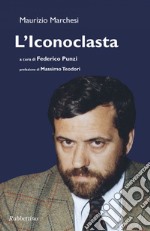 L'iconoclasta. E-book. Formato EPUB
