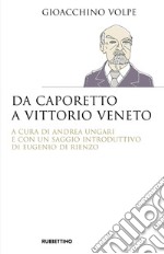 Da Caporetto a Vittorio Veneto. E-book. Formato EPUB ebook