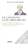 Da Caporetto a Vittorio Veneto. E-book. Formato EPUB ebook