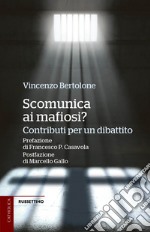 Scomunica ai mafiosi?: Contributi per un dibattito. E-book. Formato EPUB