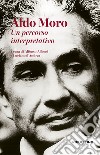 Aldo Moro: Un percorso interpretativo. E-book. Formato EPUB ebook