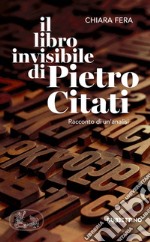 Il libro invisibile di Pietro Citati: Racconto di un'analisi. E-book. Formato EPUB ebook