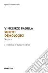Scritti demologici: Volume I. E-book. Formato EPUB ebook di Vincenzo Padula