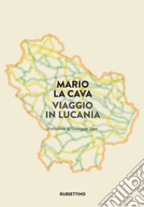 Viaggio in Lucania. E-book. Formato EPUB ebook di Mario La Cava