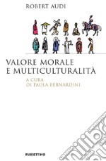 Valore morale e multiculturalità. E-book. Formato EPUB