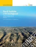 Tra il Torbido e il Condojanni: Indagini archeologiche nella locride per i lavori ANAS della nuova 106 (2007-2013). E-book. Formato EPUB ebook