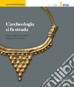 L'archeologia si fa strada. E-book. Formato EPUB ebook