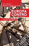 Europa contro. E-book. Formato EPUB ebook di Claudio Consalvo Corduas