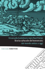 Storia culturale del terremoto: Dal mondo antico a oggi. E-book. Formato EPUB ebook