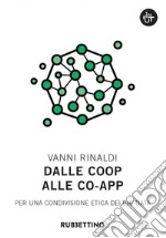 Dalle Coop alle Co-app: Per una condivisione etica dei big data. E-book. Formato EPUB