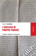 L'omicidio di Pompeo Panaro: Omertà, omissioni e connivenze. E-book. Formato EPUB