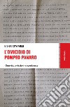 L'omicidio di Pompeo Panaro: Omertà, omissioni e connivenze. E-book. Formato EPUB ebook di Ennio Stamile