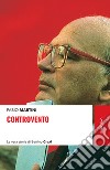 Controvento: La vera storia di Bettino Craxi. E-book. Formato EPUB ebook