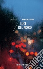 Luce del Nord. E-book. Formato EPUB ebook