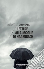 Lettere alla moglie di Hagenbach. E-book. Formato EPUB ebook