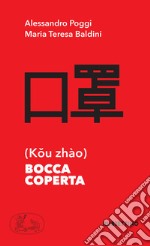 Bocca coperta. E-book. Formato EPUB ebook