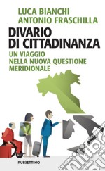 Divario di cittadinanza: Un viaggio nella nuova questione meridionale. E-book. Formato EPUB ebook