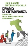 Divario di cittadinanza: Un viaggio nella nuova questione meridionale. E-book. Formato EPUB ebook