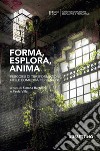 Forma, esplora, anima: Percorsi di trasformazione nelle comunità periferiche. E-book. Formato EPUB ebook