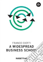 A widespread business school. E-book. Formato EPUB ebook