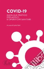 COVID-19: Manuale pratico per medici e operatori sanitari. E-book. Formato EPUB