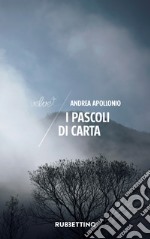 I pascoli di carta. E-book. Formato EPUB