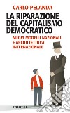 La riparazione del capitalismo democratico. E-book. Formato EPUB ebook