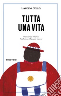 Tutta una vita. E-book. Formato EPUB ebook di Saverio Strati