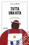 Tutta una vita. E-book. Formato EPUB ebook