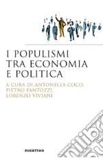 I Populismi tra Economia e Politica. E-book. Formato EPUB ebook