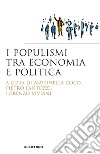 I Populismi tra Economia e Politica. E-book. Formato EPUB ebook