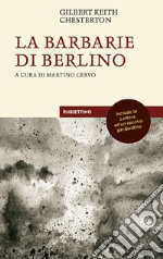 La barbarie di Berlino. E-book. Formato EPUB ebook