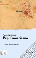 Pepi l’americano. E-book. Formato EPUB ebook