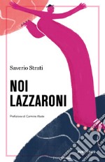 Noi lazzaroni. E-book. Formato EPUB ebook