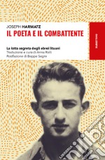 Il poeta e il combattente. E-book. Formato EPUB ebook