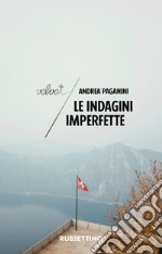 Le indagini imperfette. E-book. Formato EPUB