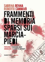 Frammenti di memoria sparsi sui marciapiedi. E-book. Formato EPUB ebook