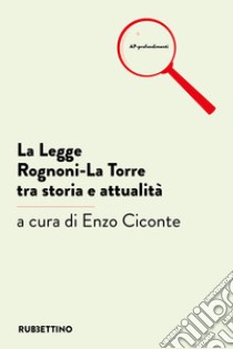 La Legge Rognoni-La Torre tra storia e attualità. E-book. Formato EPUB ebook di Enzo Ciconte