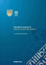 Rischi e minacce dello Stato Islamico. E-book. Formato EPUB ebook