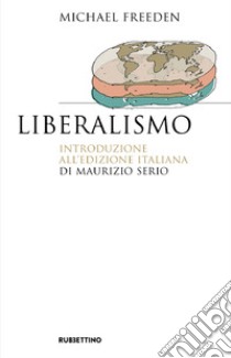 Liberalismo. E-book. Formato EPUB ebook di Michael Freeden