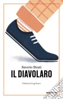 Il diavolaro. E-book. Formato EPUB ebook di Saverio Strati