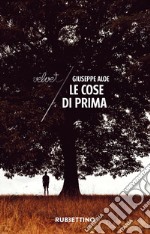 Le cose di prima. E-book. Formato EPUB