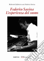 Federico Savina L’esperienza del suono. E-book. Formato EPUB ebook