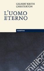 L’uomo eterno. E-book. Formato EPUB ebook