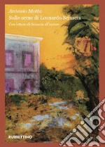 Sulle orme di Leonardo Sciascia: Con lettere di Sciascia all'autore. E-book. Formato EPUB ebook