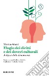 Elogio dei diritti e dei doveri culturali: A difesa della democrazia. E-book. Formato EPUB ebook di Monica Amari