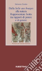 Dalla Salle aux Images alla natura: Rappresentare Isotta tra rapporti di potere e di genere. E-book. Formato EPUB ebook