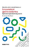 Le questioni aperte della vita: Epistemologia della Complessità. E-book. Formato EPUB ebook