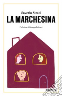 La Marchesina. E-book. Formato EPUB ebook di Saverio Strati