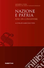 Nazione e Patria: Idee da conservare. E-book. Formato EPUB ebook